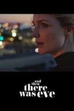 Nonton Film And Then There Was Eve (2017) Subtitle Indonesia Streaming Movie Download