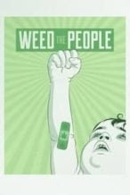 Nonton Film Weed the People (2018) Subtitle Indonesia Streaming Movie Download