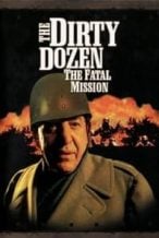 Nonton Film The Dirty Dozen: The Fatal Mission (1988) Subtitle Indonesia Streaming Movie Download