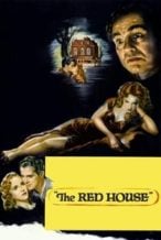 Nonton Film The Red House (1947) Subtitle Indonesia Streaming Movie Download