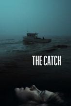 Nonton Film The Catch (2020) Subtitle Indonesia Streaming Movie Download