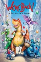 Nonton Film We’re Back! A Dinosaur’s Story (1993) Subtitle Indonesia Streaming Movie Download