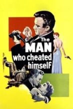 Nonton Film The Man Who Cheated Himself (1950) Subtitle Indonesia Streaming Movie Download