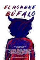 Layarkaca21 LK21 Dunia21 Nonton Film El Hombre Búfalo (2020) Subtitle Indonesia Streaming Movie Download