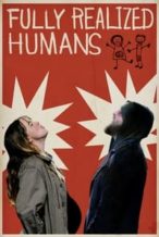 Nonton Film Fully Realized Humans (2020) Subtitle Indonesia Streaming Movie Download