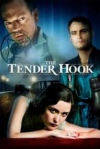 Nonton Film The Tender Hook (2008) Subtitle Indonesia Streaming Movie Download