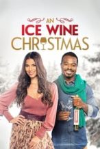 Nonton Film An Ice Wine Christmas (2021) Subtitle Indonesia Streaming Movie Download