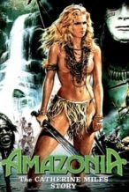 Nonton Film Amazonia: The Catherine Miles Story (1985) Subtitle Indonesia Streaming Movie Download