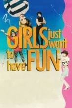 Nonton Film Girls Just Want to Have Fun (1985) Subtitle Indonesia Streaming Movie Download
