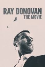 Nonton Film Ray Donovan: The Movie (2022) Subtitle Indonesia Streaming Movie Download