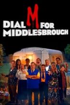 Nonton Film Dial M for Middlesbrough (2019) Subtitle Indonesia Streaming Movie Download