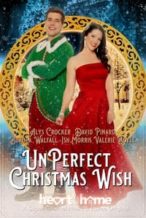Nonton Film UnPerfect Christmas Wish (2021) Subtitle Indonesia Streaming Movie Download