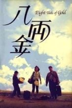Nonton Film Eight Taels of Gold (1989) Subtitle Indonesia Streaming Movie Download