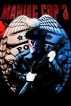 Nonton Film Maniac Cop 3: Badge of Silence (1993) Subtitle Indonesia Streaming Movie Download