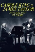 Nonton Film Carole King & James Taylor: Just Call Out My Name (2022) Subtitle Indonesia Streaming Movie Download