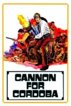 Nonton Film Cannon for Cordoba (1970) Subtitle Indonesia Streaming Movie Download
