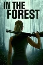 Nonton Film In the Forest (2022) Subtitle Indonesia Streaming Movie Download