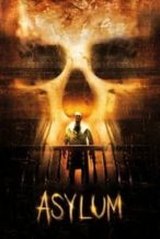 Nonton Film Asylum (2008) Subtitle Indonesia Streaming Movie Download