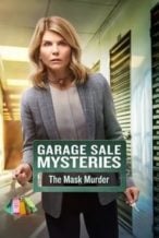 Nonton Film Garage Sale Mysteries: The Mask Murder (2018) Subtitle Indonesia Streaming Movie Download