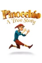 Nonton Film Pinocchio: A True Story (2021) Subtitle Indonesia Streaming Movie Download