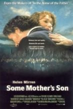 Nonton Film Some Mother’s Son (1996) Subtitle Indonesia Streaming Movie Download