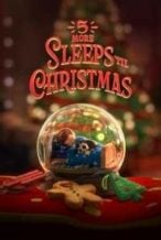 Nonton Film 5 More Sleeps ‘til Christmas (2021) Subtitle Indonesia Streaming Movie Download