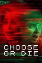 Nonton Film Choose or Die (2022) Subtitle Indonesia Streaming Movie Download
