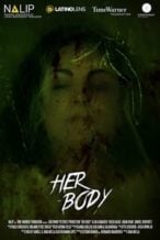 Nonton Film Her Body (2018) Subtitle Indonesia Streaming Movie Download