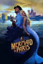 Nonton Film A Mermaid in Paris (2020) Subtitle Indonesia Streaming Movie Download