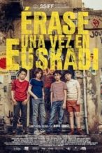 Nonton Film Once Upon a Time in Euskadi (2021) Subtitle Indonesia Streaming Movie Download
