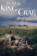 Nonton Film The Tale of King Crab (2021) Subtitle Indonesia Streaming Movie Download