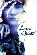 Nonton Film Love Ghost (2001) Subtitle Indonesia Streaming Movie Download
