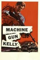 Layarkaca21 LK21 Dunia21 Nonton Film Machine-Gun Kelly (1958) Subtitle Indonesia Streaming Movie Download