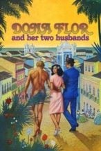 Nonton Film Dona Flor and Her Two Husbands (1976) Subtitle Indonesia Streaming Movie Download