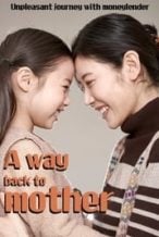 Nonton Film A Way Back to Mother (2016) Subtitle Indonesia Streaming Movie Download