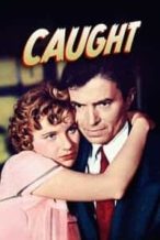 Nonton Film Caught (1949) Subtitle Indonesia Streaming Movie Download