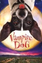Nonton Film Vampire Dog (2012) Subtitle Indonesia Streaming Movie Download