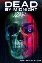 Nonton Film Dead by Midnight (Y2Kill) (2022) Subtitle Indonesia Streaming Movie Download