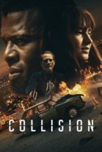 Nonton Film Collision (2022) Subtitle Indonesia Streaming Movie Download