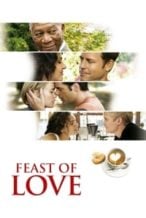 Nonton Film Feast of Love (2007) Subtitle Indonesia Streaming Movie Download