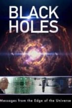 Nonton Film Black Holes: Messages from the Edge of the Universe (2017) Subtitle Indonesia Streaming Movie Download