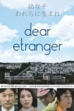 Nonton Film Dear Etranger (2017) Subtitle Indonesia Streaming Movie Download