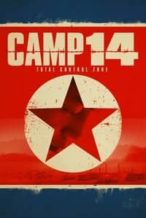 Nonton Film Camp 14: Total Control Zone (2012) Subtitle Indonesia Streaming Movie Download