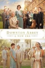 Nonton Film Downton Abbey: A New Era (2022) Subtitle Indonesia Streaming Movie Download