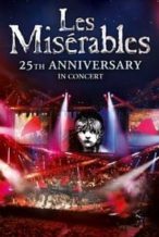 Nonton Film Les Misérables – 25th Anniversary in Concert (2010) Subtitle Indonesia Streaming Movie Download