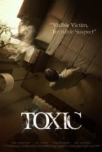 Nonton Film Toxic (2022) Subtitle Indonesia Streaming Movie Download