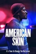 Nonton Film American Skin (2019) Subtitle Indonesia Streaming Movie Download