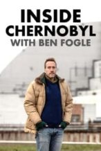 Nonton Film Inside Chernobyl with Ben Fogle (2021) Subtitle Indonesia Streaming Movie Download