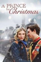 Nonton Film A Prince for Christmas (2015) Subtitle Indonesia Streaming Movie Download