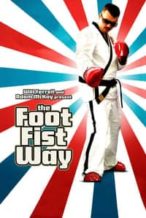 Nonton Film The Foot Fist Way (2006) Subtitle Indonesia Streaming Movie Download
